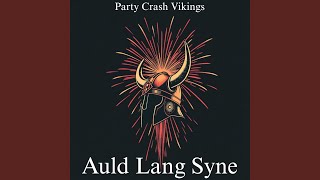 Auld Lang Syne [upl. by Ferrick541]