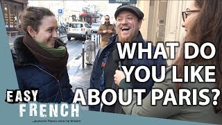 What Parisians like and dislike about Paris  Easy French 77 [upl. by Nelleeus]