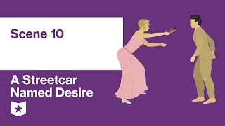 A Streetcar Named Desire by Tennessee Williams  Scene 10 [upl. by Ivetts]