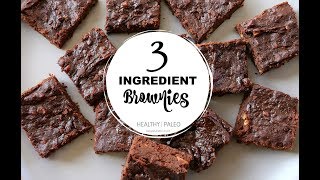 3 Ingredient Brownies  Paleo GlutenFree Vegan Whole30 Ingredients [upl. by Yuria]