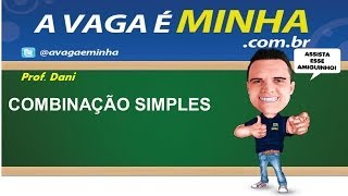 COMBINAÇÃO SIMPLES  ANÁLISE COMBINATÓRIA [upl. by Rene687]