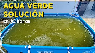 COMO TRATAR EL AGUA VERDE EN 10 HORAS [upl. by Kauslick258]