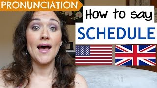 How to Pronounce SCHEDULE US UK amp Australian pronunciation [upl. by Suertemed474]