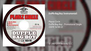 Playaz Circle  Duffle Bag Boy Instrumental [upl. by Magdalene851]