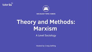 Sociological Theory  Marxism Sociology Theory amp Methods [upl. by Pretrice]