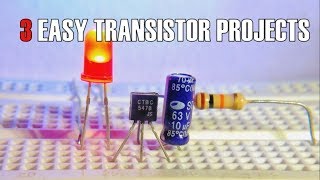 3 EASY TRANSISTOR PROJECTS [upl. by Aynwat]