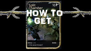 Warframe  How To Get Split Chamber Mod [upl. by Ernaldus]