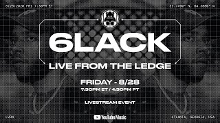 6LACK Live From The Ledge [upl. by Jalbert]