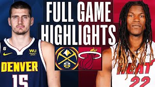 Denver Nuggets vs Miami Heat Full Game Highlights  Feb 13  20222023 NBA Season [upl. by Akemahc]