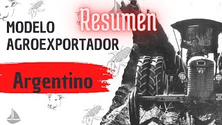 Modelo AGROEXPORTADOR ARGENTINA  RESUMEN 18801930 Argentina [upl. by Maitland453]