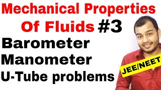 Class 11 chap 10  Fluids 03  Barometer and Manometer and U  Tube problems JEE MAINS NEET [upl. by Schafer]