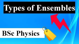 🔴Types of Ensembles Microcanonical Canonical Grand canonical ensemble Statistical Mechanics [upl. by Reppart]