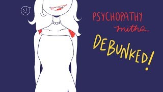 10 Myths About Psychopaths Debunked [upl. by Venola]