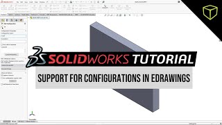 SOLIDWORKS eDrawings Tutorial – Support for Configurations [upl. by Ayat]