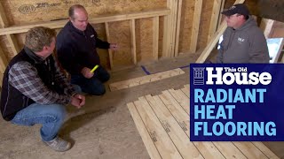 How To Install Radiant Heat Flooring  This Old House [upl. by Jard]