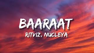 Baaraat Lyrics  Ritviz  Anvita Bharti  Nucleya [upl. by Corene744]