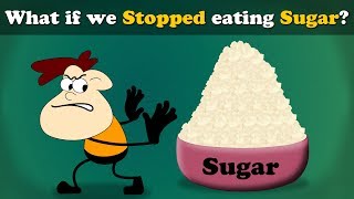 What if we Stopped eating Sugar  more videos  aumsum kids science education children [upl. by Yecak]