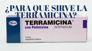 ¿Para qué sirve la terramicina [upl. by Forester]