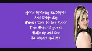 Good Morning Baltimore Hairspray Lyrics Video [upl. by Naired]