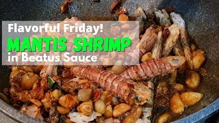 Flavorful Friday Mantis Shrimp in Beatus Caramelized Butter Sauce [upl. by Tselec]