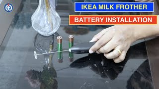 IKEA Milk Frother Battery Installation Procedure [upl. by Silber]