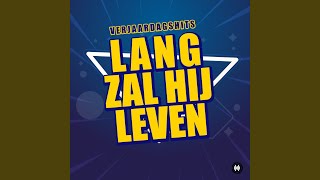 Lang Zal Hij Leven [upl. by Rep]