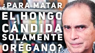 Episodio 414 ¿Para matar el hongo cándida solamente orégano con Frank Suarez [upl. by Repsaj218]