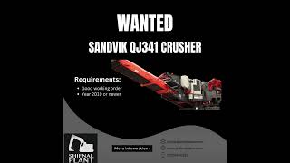 WANTED  Sandvik QJ341 Crusher [upl. by Michel]