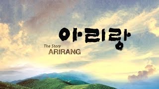 The Story of Arirang [upl. by Tana]