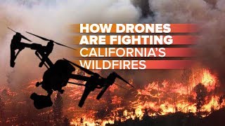 Drones vs Californias wildfires How theyre helping firefighters [upl. by Farrell]