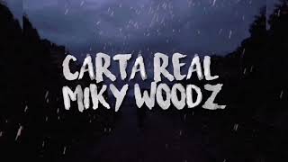 Carta Real  Miky Woodz LetraLirycs Link en la descripción [upl. by Tiena]