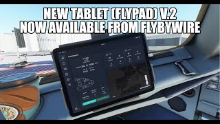 FlyByWire New FlyPad EFB Released for A320 NX  MSFS 2020 [upl. by Bish]