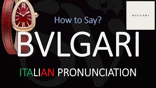 How to Pronounce Bvlgari CORRECTLY [upl. by Suhail]