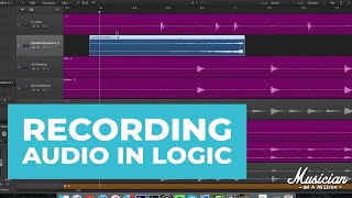 Recording Audio in Logic Pro X Everything You Need to Know [upl. by Thorvald291]