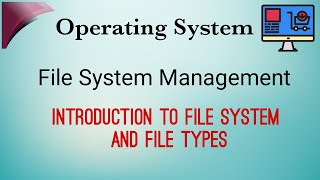 Introduction to File System Management  File Types [upl. by Vowel550]