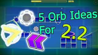 5 Cool Orb Ideas for 22 in 2022 Geometry Dash GD [upl. by Macilroy]