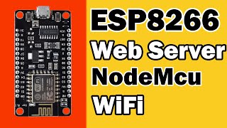 Get Started With ESP8266 Build an ESP8622 Web Server Arduino Arduino IDE NodeMcu [upl. by Racklin]