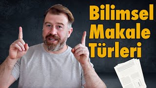 Bilimsel Makale Türleri [upl. by Monie]