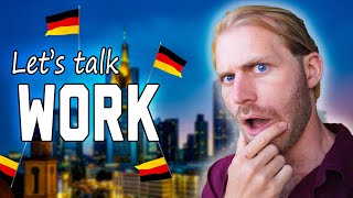 All You Need to Know about WORKING in GERMANY Part 1 [upl. by Trawets]