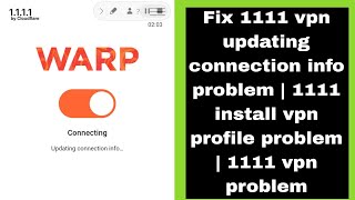 Fix 1111 vpn updating connection info problem  1111 install vpn profile problem  1111 vpn problem [upl. by Haynes509]