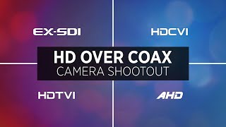 HD Over Coax Comparison EXSDI vs HDCVI vs HDTVI vs AHD [upl. by Yhtnomit]