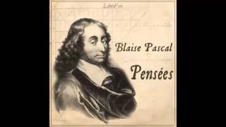 Pensées by Blaise PASCAL FULL Audiobook [upl. by Rosenblast280]