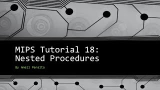 MIPS Tutorial 18 Nested Procedures [upl. by Leagiba]