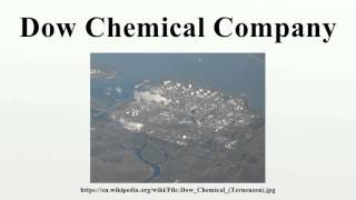 Dow Chemical Company [upl. by Htidra17]