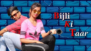 Jawani Teri Bijli Ki Taar Hai FULL SONG  Tik Tok Famous Song 2019  Bijli Ki Taar song Tony Kakkar [upl. by Cheston485]