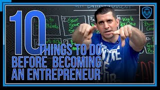 10 Things To Do Before Becoming An Entrepreneur [upl. by Habas]