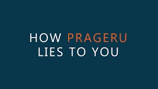 How PragerU Lies to You [upl. by Dewhirst144]