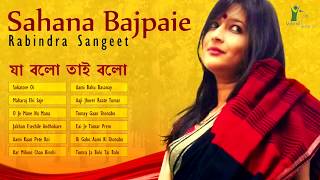 Best of Sahana Bajpaie  Rabindra Sangeet  Love Songs of Rabindranath Tagore [upl. by Yerffeg402]