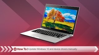 Toshiba HowTo Updating Windows 10 and device drivers [upl. by Ness]