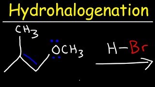 Hydrohalogenation  Alkene Reaction Mechanism [upl. by Ecirtam]